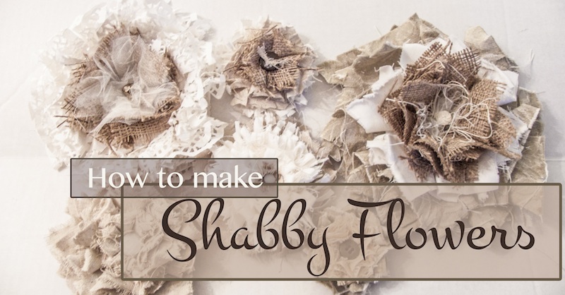 How to make Shabby Flowers