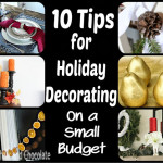 Holiday Decorating Tips on a Budget for every season! 